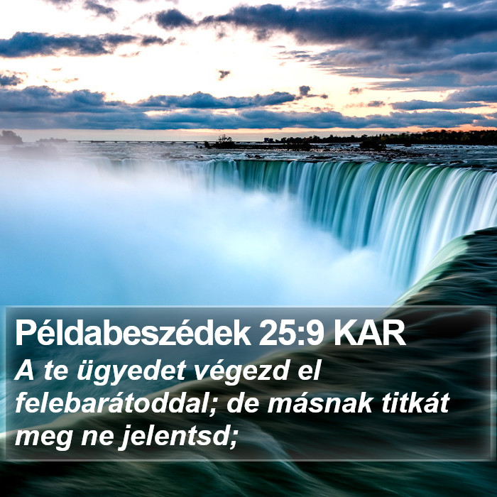 Példabeszédek 25:9 KAR Bible Study