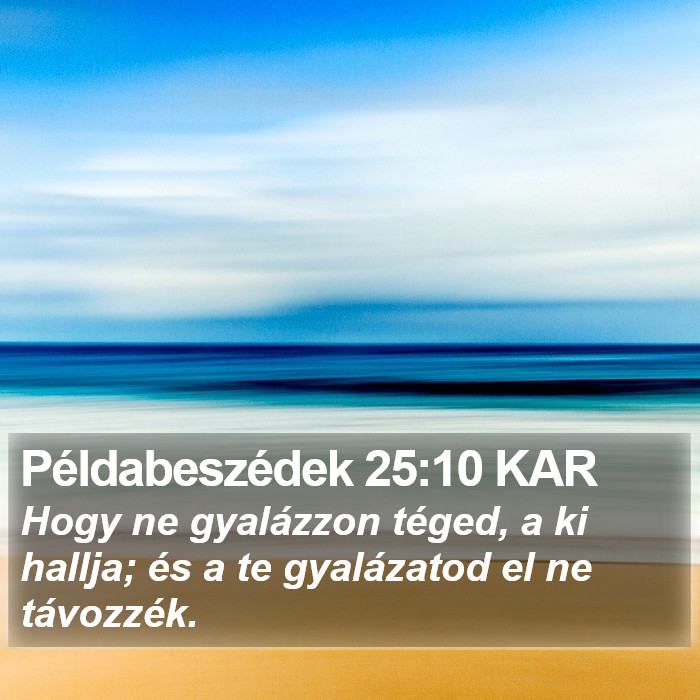 Példabeszédek 25:10 KAR Bible Study