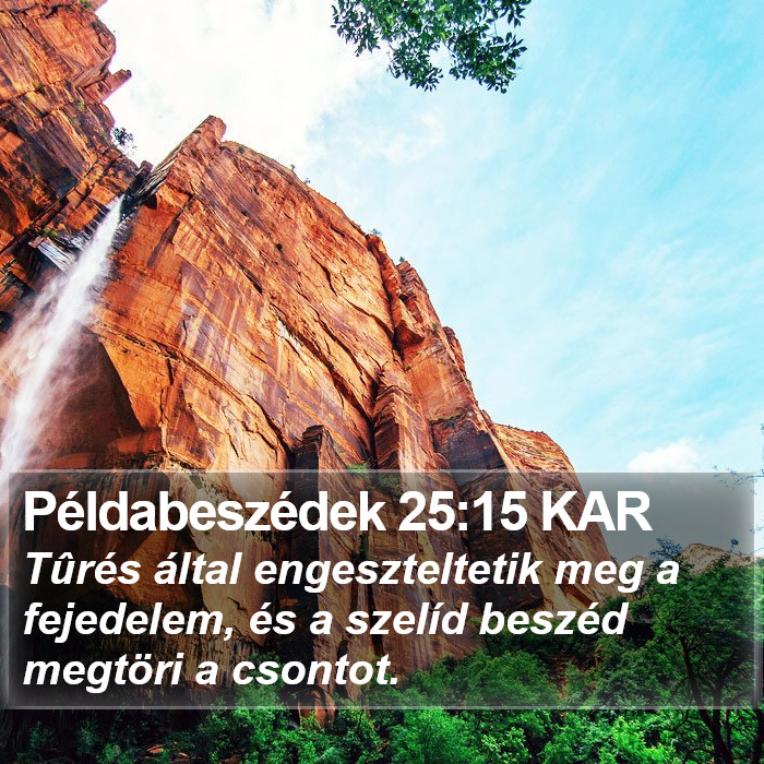 Példabeszédek 25:15 KAR Bible Study