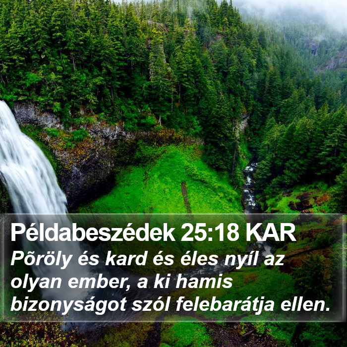 Példabeszédek 25:18 KAR Bible Study