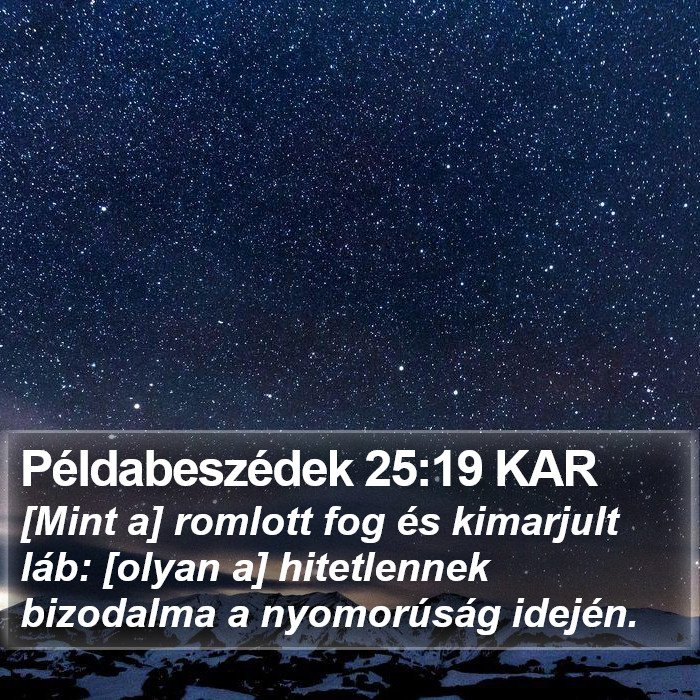 Példabeszédek 25:19 KAR Bible Study