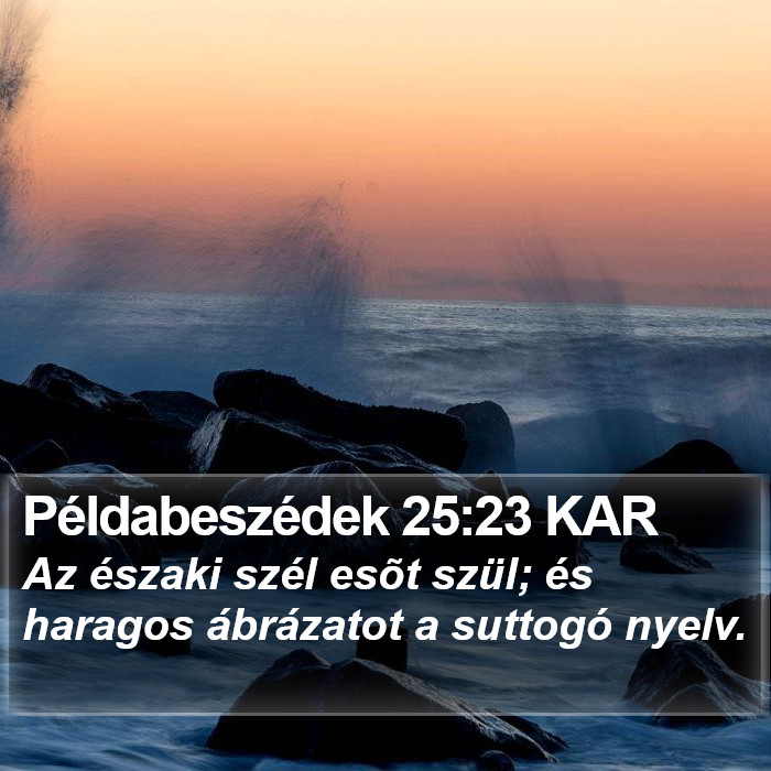 Példabeszédek 25:23 KAR Bible Study