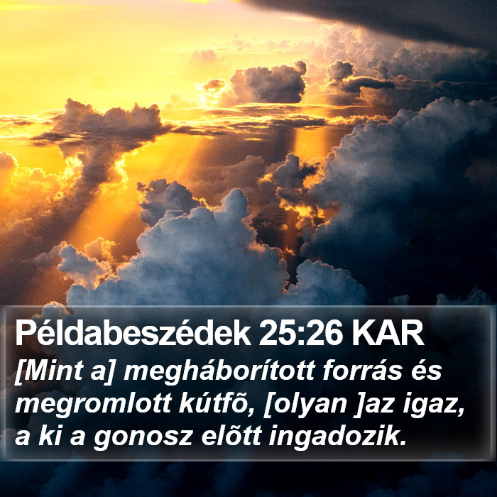 Példabeszédek 25:26 KAR Bible Study