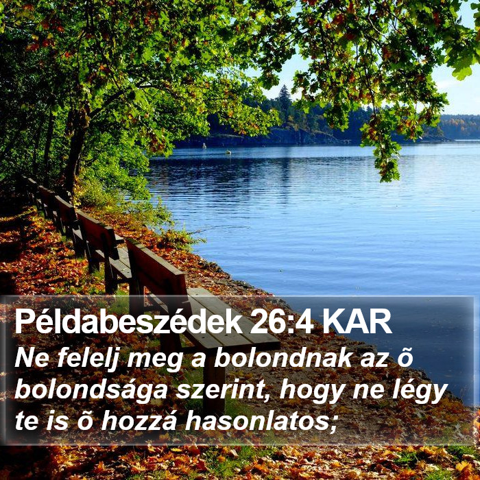 Példabeszédek 26:4 KAR Bible Study