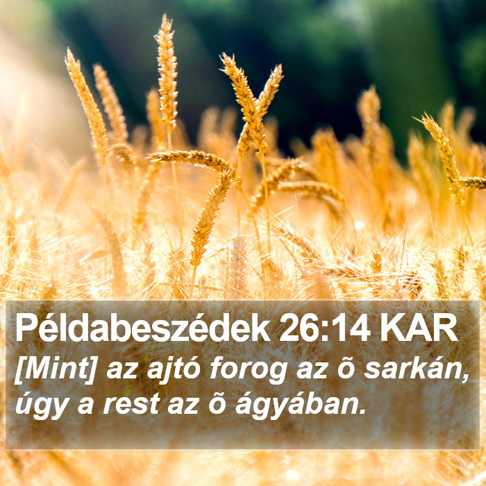 Példabeszédek 26:14 KAR Bible Study