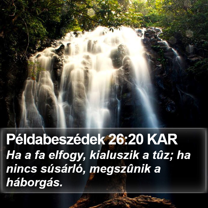 Példabeszédek 26:20 KAR Bible Study