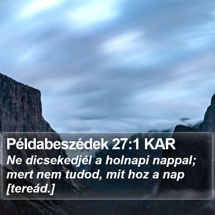 Példabeszédek 27:1 KAR Bible Study