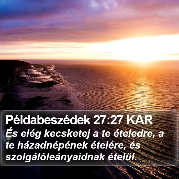 Példabeszédek 27:27 KAR Bible Study