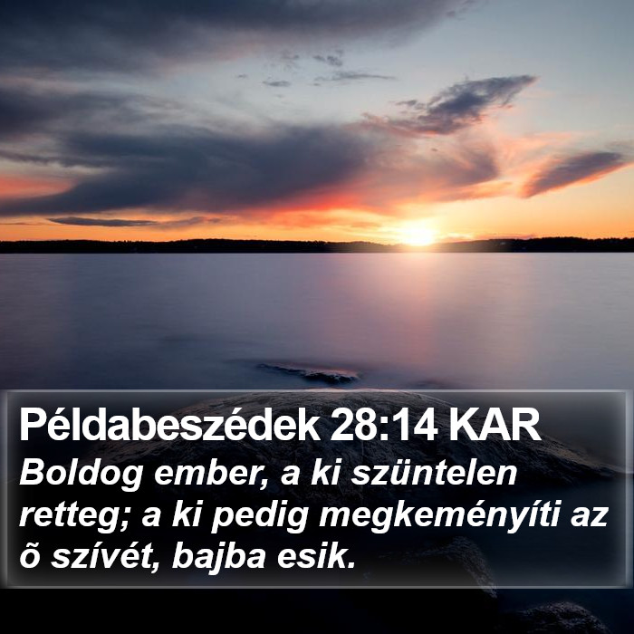 Példabeszédek 28:14 KAR Bible Study