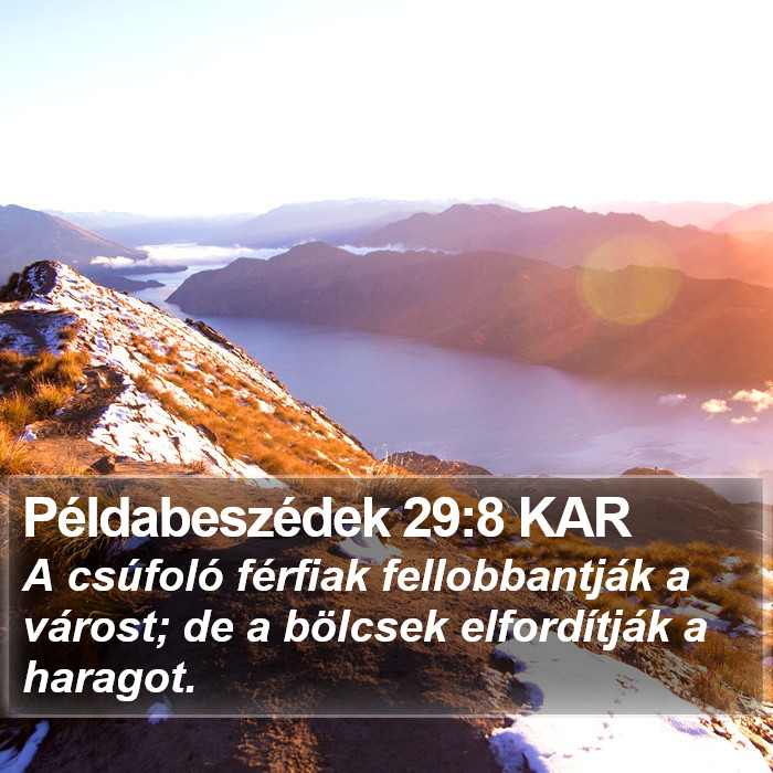 Példabeszédek 29:8 KAR Bible Study