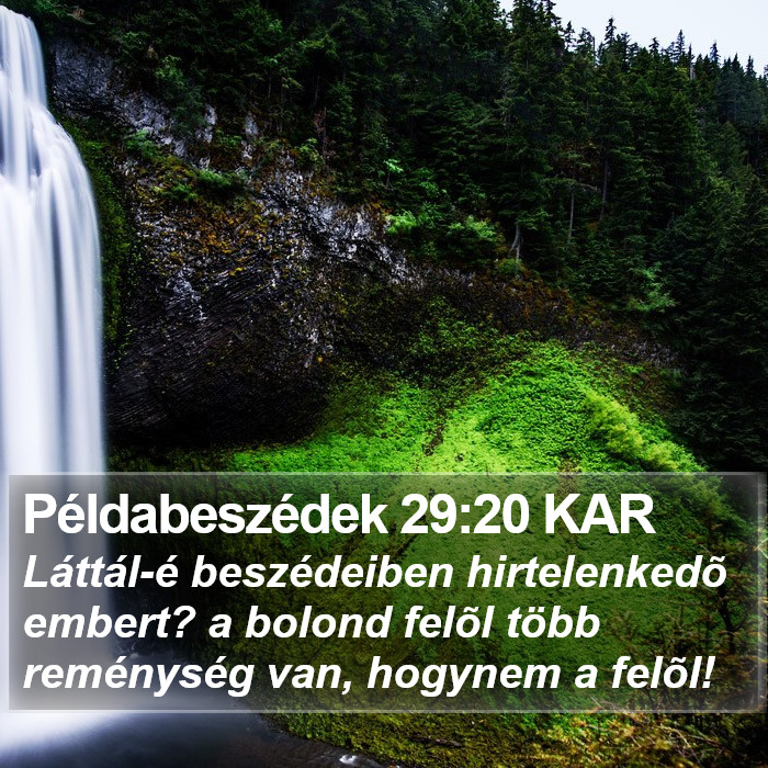 Példabeszédek 29:20 KAR Bible Study