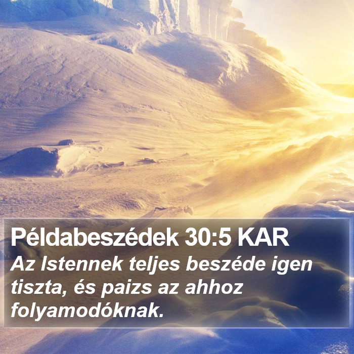 Példabeszédek 30:5 KAR Bible Study