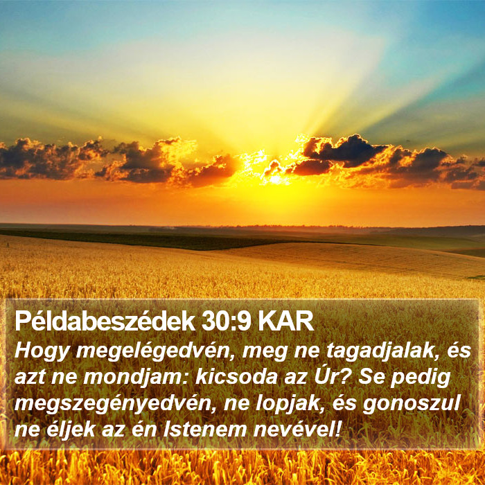 Példabeszédek 30:9 KAR Bible Study