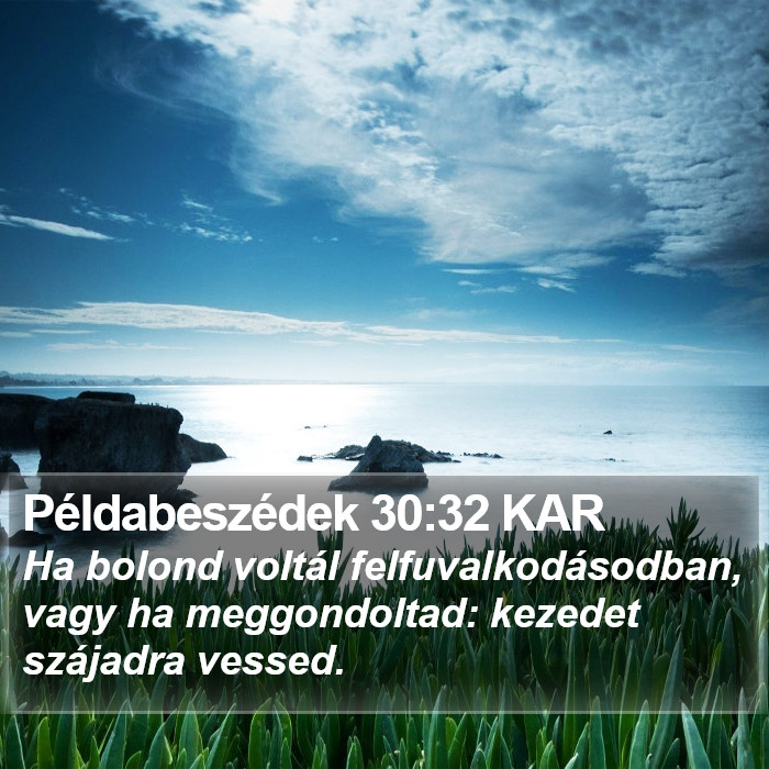 Példabeszédek 30:32 KAR Bible Study