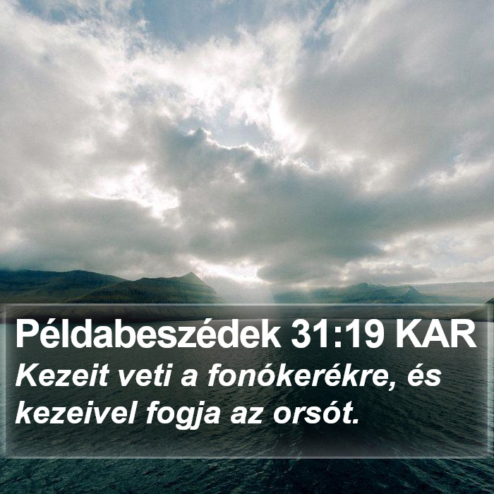 Példabeszédek 31:19 KAR Bible Study