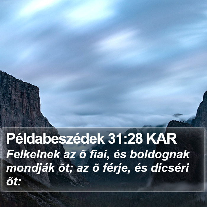 Példabeszédek 31:28 KAR Bible Study