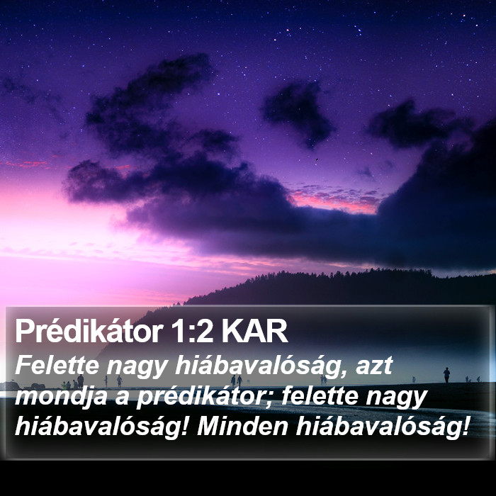 Prédikátor 1:2 KAR Bible Study