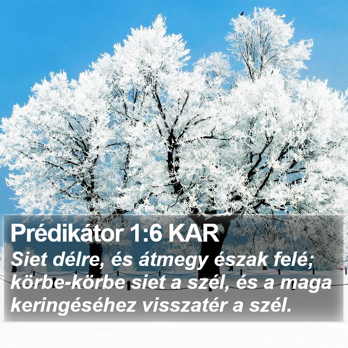 Prédikátor 1:6 KAR Bible Study