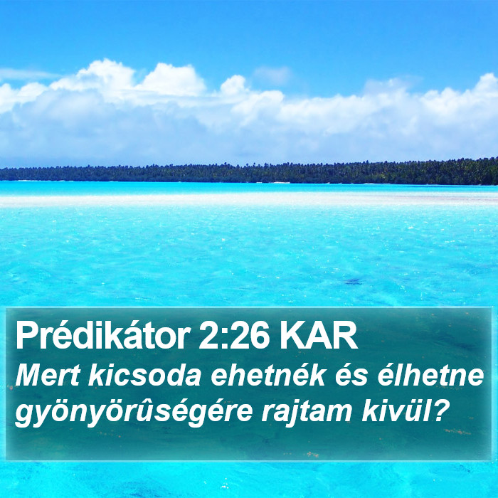 Prédikátor 2:26 KAR Bible Study