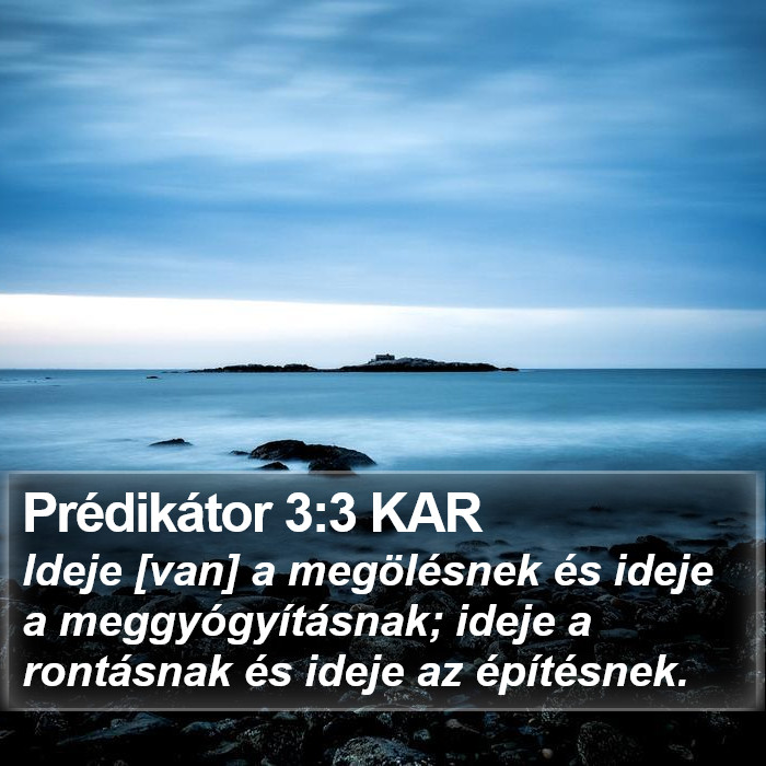 Prédikátor 3:3 KAR Bible Study