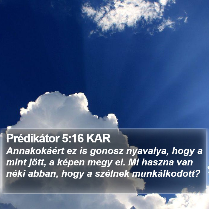 Prédikátor 5:16 KAR Bible Study