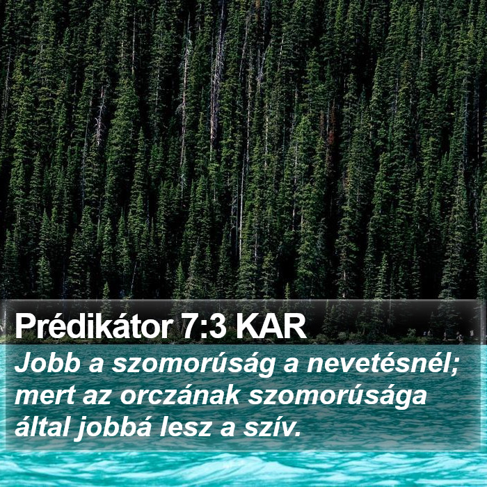 Prédikátor 7:3 KAR Bible Study