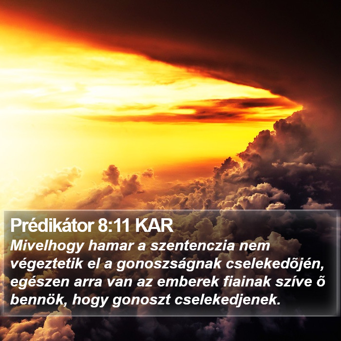 Prédikátor 8:11 KAR Bible Study