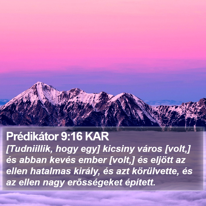 Prédikátor 9:16 KAR Bible Study