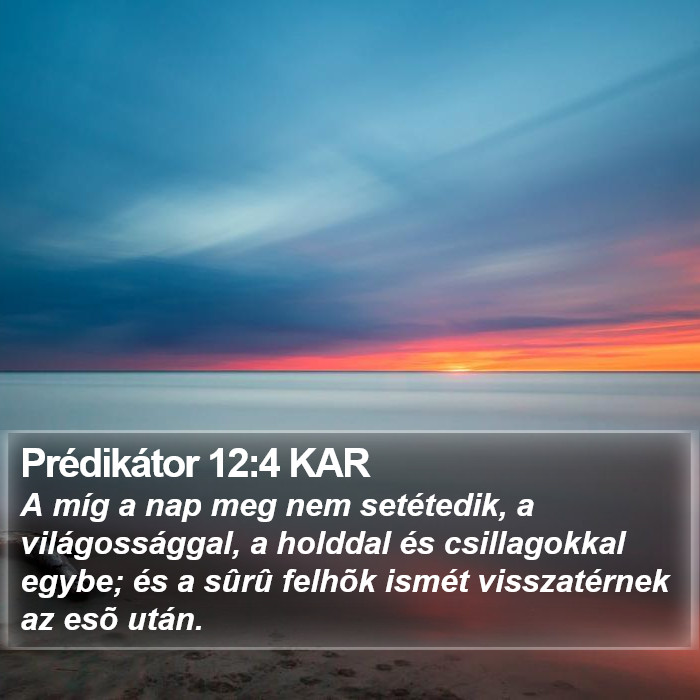 Prédikátor 12:4 KAR Bible Study