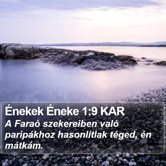 Énekek Éneke 1:9 KAR Bible Study