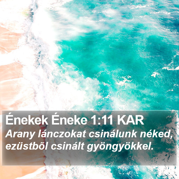 Énekek Éneke 1:11 KAR Bible Study