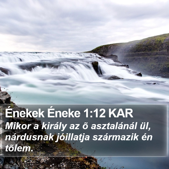 Énekek Éneke 1:12 KAR Bible Study