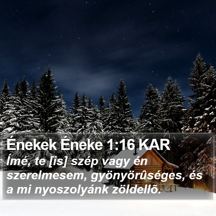 Énekek Éneke 1:16 KAR Bible Study