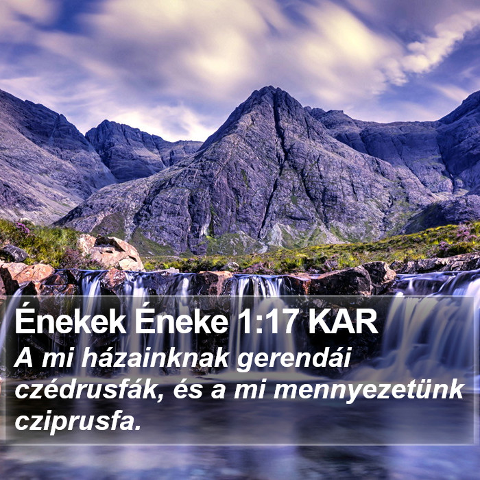 Énekek Éneke 1:17 KAR Bible Study