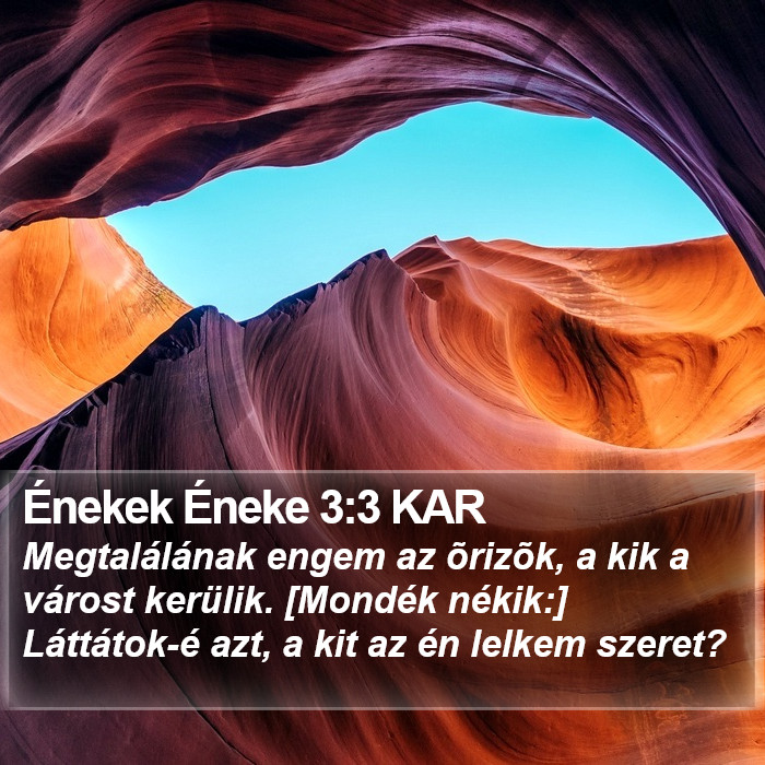 Énekek Éneke 3:3 KAR Bible Study