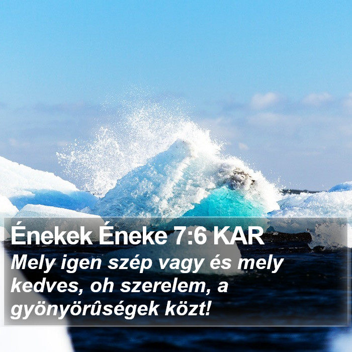 Énekek Éneke 7:6 KAR Bible Study