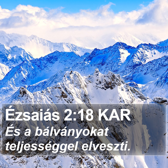 Ézsaiás 2:18 KAR Bible Study