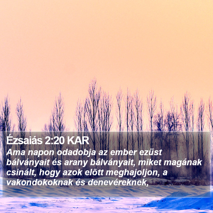 Ézsaiás 2:20 KAR Bible Study