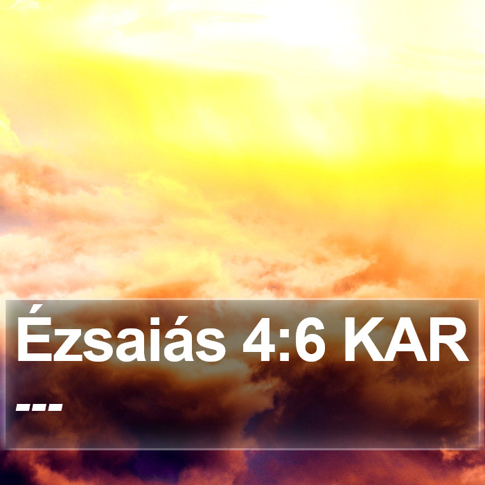 Ézsaiás 4:6 KAR Bible Study