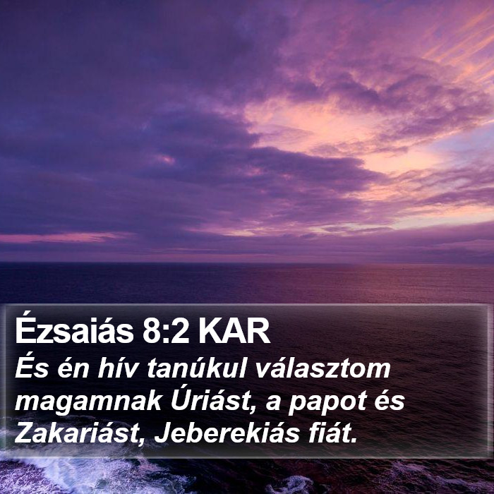 Ézsaiás 8:2 KAR Bible Study