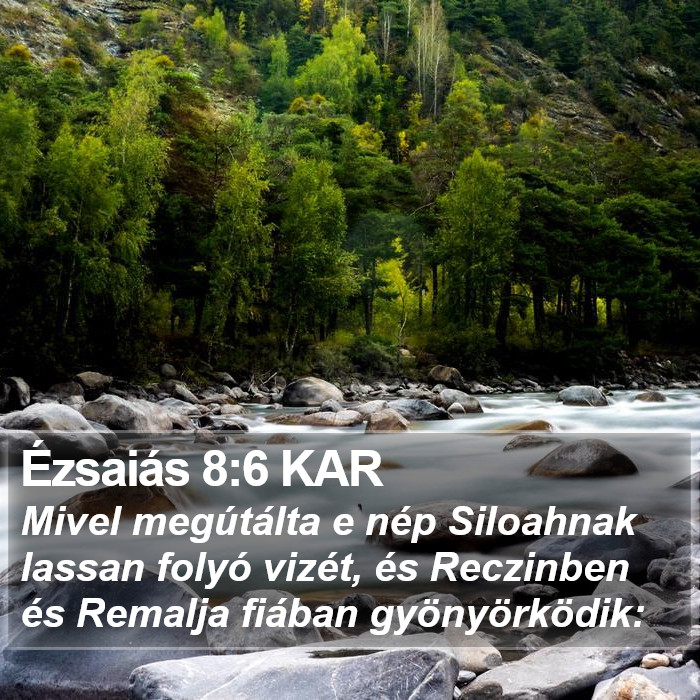 Ézsaiás 8:6 KAR Bible Study