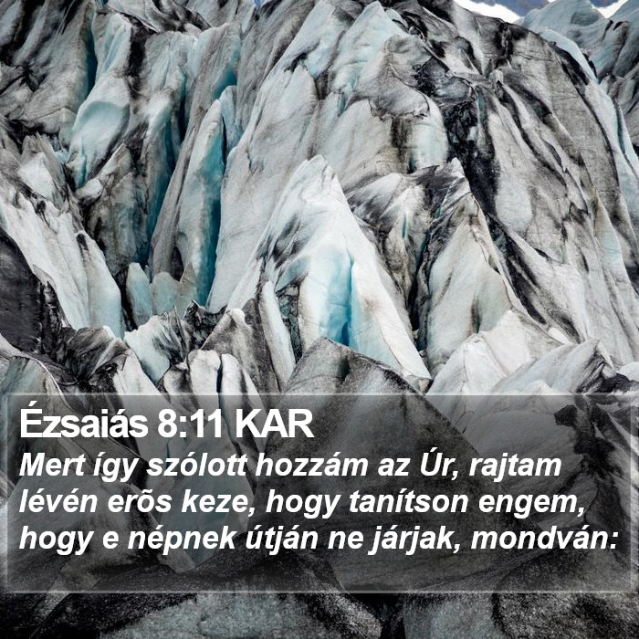 Ézsaiás 8:11 KAR Bible Study