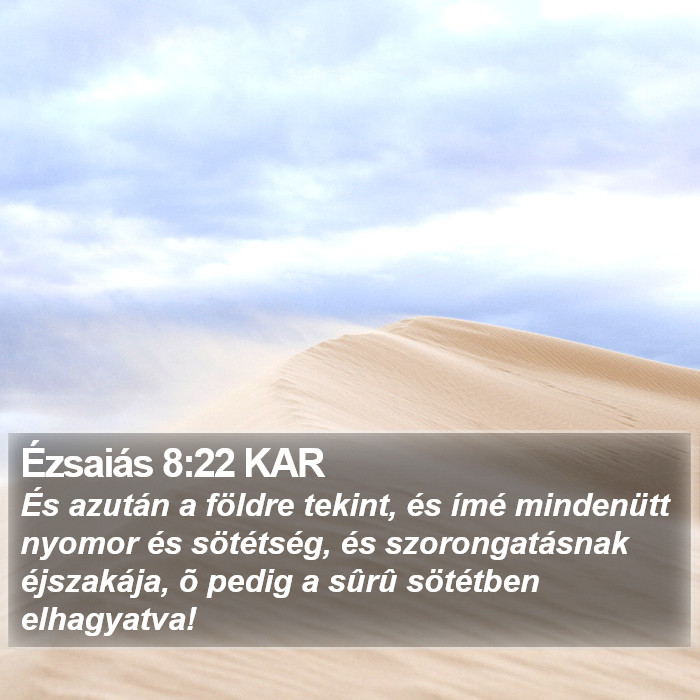 Ézsaiás 8:22 KAR Bible Study