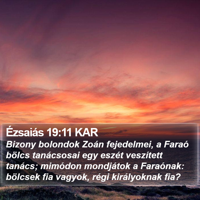 Ézsaiás 19:11 KAR Bible Study