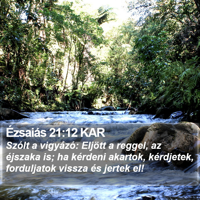 Ézsaiás 21:12 KAR Bible Study