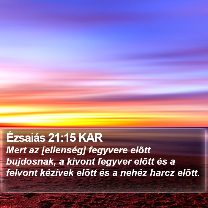 Ézsaiás 21:15 KAR Bible Study