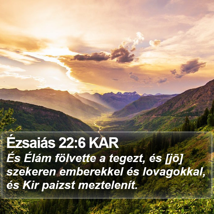 Ézsaiás 22:6 KAR Bible Study