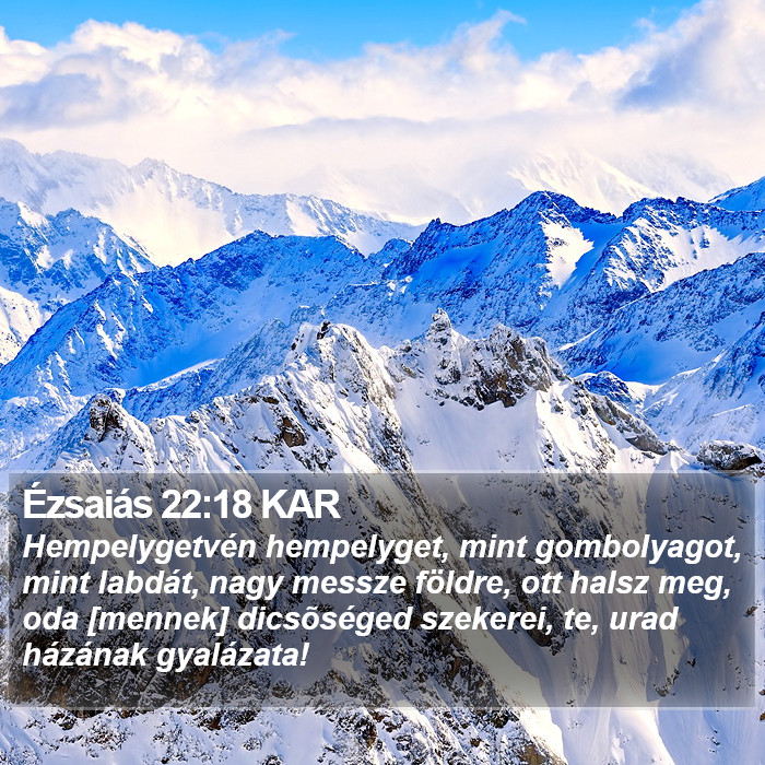 Ézsaiás 22:18 KAR Bible Study