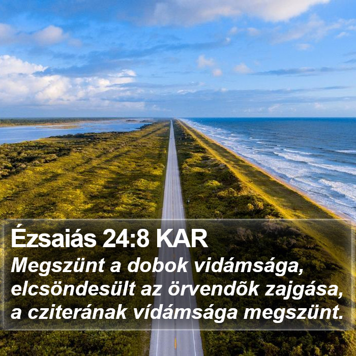 Ézsaiás 24:8 KAR Bible Study