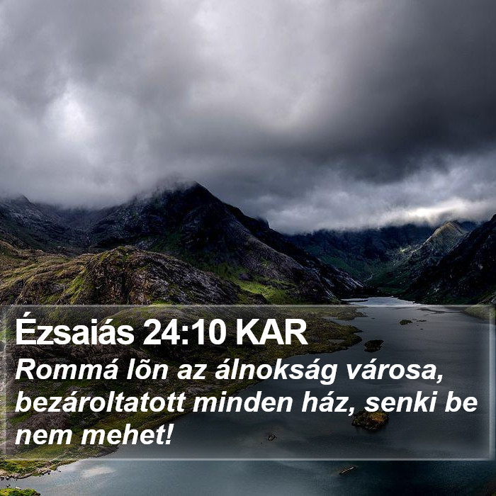 Ézsaiás 24:10 KAR Bible Study